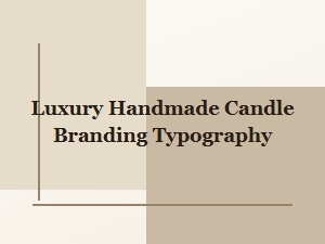 Crafting Brand Elegance with Serif Fonts for Luxury Candles