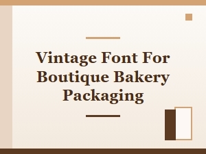 Artful Serifs for Boutique Bakery Packaging