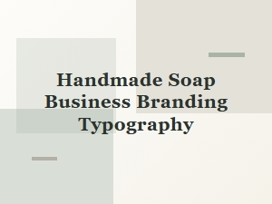 Artful Lettering for Handmade Soap