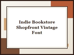 The Vintage Font of a Quaint Indie Bookshop